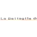 Ｌａ Ｂａｔｔａｇｌｉａ ｄｅｉ Ｇｉｇａｎｔｉ (the Competition show)