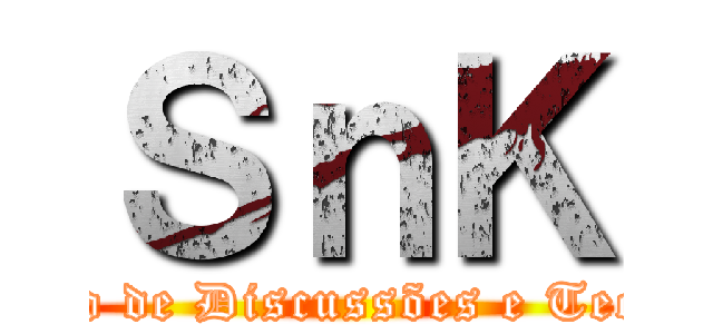 ＳｎＫ (Grupo de Discussões e Teorias)