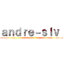 ａｎｄｒｅ－ｓｌｖ  (windows 10)