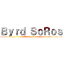 Ｂｙｒｄ ＳｏＲｏｓ (Attack odd add)