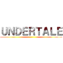 ＵＮＤＥＲＴＡＬＥ ()