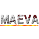 ＭＡＥＶＡ (Xavier)