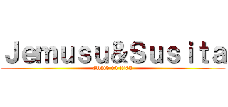 Ｊｅｍｕｓｕ＆Ｓｕｓｉｔａ (attack on titan)