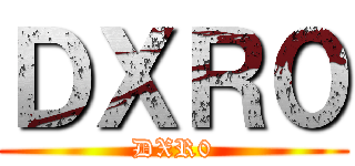 ＤＸＲ０ (DXR0)