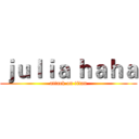 ｊｕｌｉａ ｈａｈａ (attack on titan)