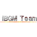 ＩＢＧＭ Ｔｅａｍ (Hardcore Gamer Coordinator)