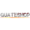 ＧＵＡＴＥＳＨＯＰ (COLLECTIBLES)