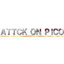 ＡＴＴＣＫ ＯＮ ＰＩＣＯ (Akshsbcska)