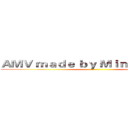 ＡＭＶ ｍａｄｅ ｂｙ Ｍｉｎｔ Ｈｅｉｒｅｎ ()