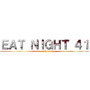 ＥＡＴ ＮＩＧＨＴ ４１ (livraison de burger)