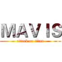 ＭＡＶＩＳ (attack on titan)
