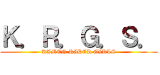 Ｋ．Ｒ．Ｇ．Ｓ． (KAMEN RIDER GIRLS)