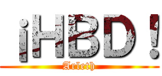 ¡ＨＢＤ！ (Arleth)