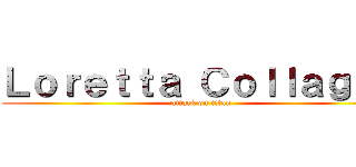 Ｌｏｒｅｔｔａ Ｃｏｌｌａｇｅｎ (attack on titan)