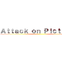 Ａｔｔａｃｋ ｏｎ Ｐｉｃｔｕｒｅｓ ()