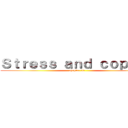 Ｓｔｒｅｓｓ ａｎｄ ｃｏｐｉｎｇ (chapter 10)