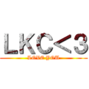 ＬＫＣ＜３ (LOVE YOU)