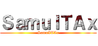 ＳａｍｕＩＴＡｘ (SamuITAx)
