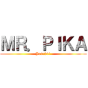 ＭＲ．ＰＩＫＡ (Jose241)