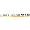 Ｌｏｓｔ Ｇｅｎｅｒａｔｉｏｎｓ (Requiem to the Dark Age)