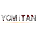 ＹＯＭＩＴＡＮ ()