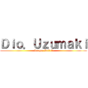 Ｄｉｏ．Ｕｚｕｍａｋｉ (Dragon Ball E)