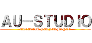ＡＵ－ＳＴＵＤＩＯ (CREATIVE PERFORMANCE)