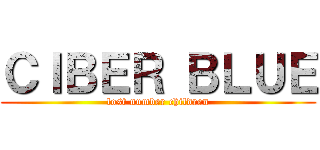 ＣＩＢＥＲ ＢＬＵＥ (lost number children)