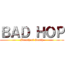 ＢＡＤ ＨＯＰ (Breath of South)