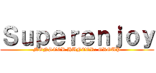 Ｓｕｐｅｒｅｎｊｏｙ (MONSTER HUNTER: GROUP)