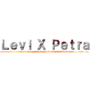 Ｌｅｖｉ Ｘ Ｐｅｔｒａ (One-shot - O dia que nunca aconteceu )