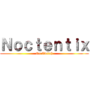 Ｎｏｃｔｅｎｔｉｘ (On Twitch)