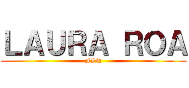 ＬＡＵＲＡ ＲＯＡ (FIN)