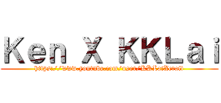 Ｋｅｎ Ｘ ＫＫＬａｉ (https://www.youtube.com/user/KKLaiXcraft)