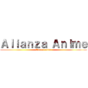 Ａｌｉａｎｚａ Ａｎｉｍｅ (Alianza anime)