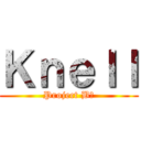 Ｋｎｅｌｌ (Project B−)