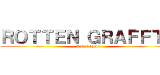 ＲＯＴＴＥＮ ＧＲＡＦＦＴＹ (Rat of kyoto)
