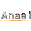 Ａｎａｅｌ (Anael)