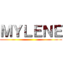 ＭＹＬＥＮＥ ()