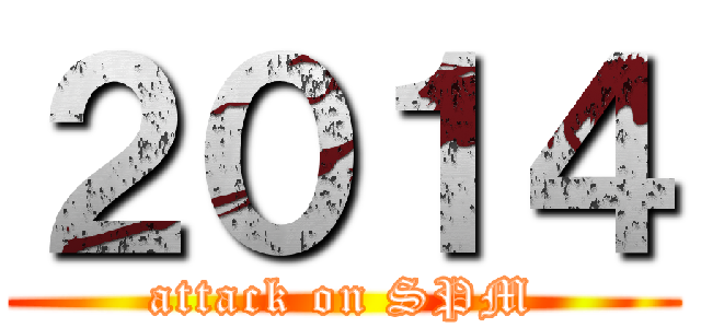 ２０１４ (attack on SPM)