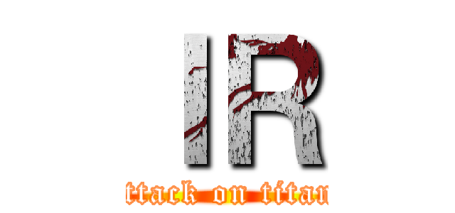 ＩＲ (attack on titan)