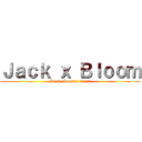 Ｊａｃｋ ｘ Ｂｌｏｏｍ (Betsy Monster Croft)