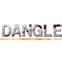 ＤＡＮＧＬＥ (dingledangle)