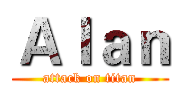 Ａｌａｎ (attack on titan)