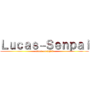 Ｌｕｃａｓ－Ｓｅｎｐａｉ (attack on DNA)