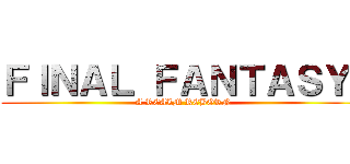 ＦＩＮＡＬ ＦＡＮＴＡＳＹ  (A REALM REBORN)