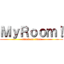 ＭｙＲｏｏｍ！ (attack on titan)