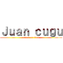 Ｊｕａｎ ｃｕｇｕ (attack on titan)