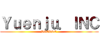 Ｙｕｅｎｊｕ．ＩＮＣ (DIEDSE )