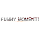 ＦＵＮＮＹ ＭＯＭＥＮＴＳ (attack on titan)